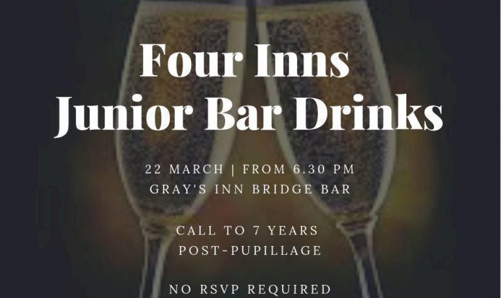 image of 2 champagne glasses with text overlay advertising Four Inn Junior Bar Drinks at Gray's Inn Bridge Bar on 22 March 2019